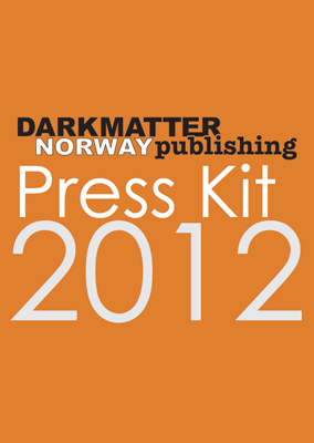 Dark Matter Norway Publishing Press kit